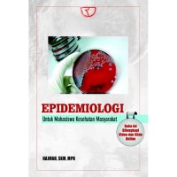 Epidemiologi: untuk mahasiswa kesehatan masyarakat