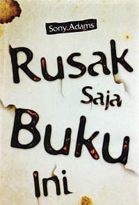 Rusak Saja Buku Ini