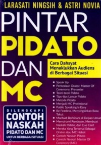 Pintar Pidato dan MC : Cara Dahsyat Menaklukkan Audiens di Berbagai Situasi