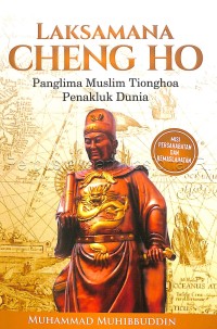 Image of Laksamana Cheng Ho :panglima Muslim tionghoa penakluk dunia