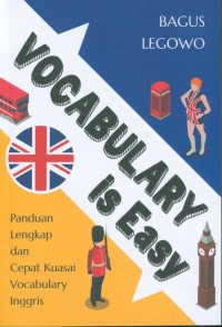 Vocabulary is Easy :Panduan Lengkap dan Cepat Kuasai Vocabulary Inggris