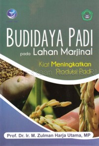 Image of Budidaya padi pada lahan marjinal :kiat meningkatkan produksi padi
