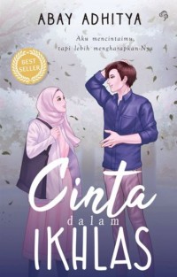 Cinta dalam Ikhlas : Aku mencintaimu tapi lebih mengharap-Nya