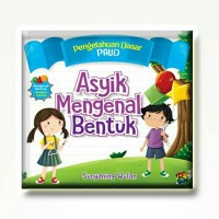 Asyik Mengenal Bentuk