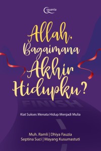 Allah bagaimana akhir hidupku