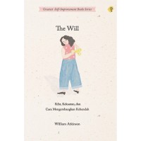 Image of The Will: sifat, kekuatan, dan cara mengembangkan kehendak