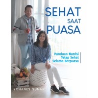 Image of Sehat Saat Puasa: panduan nutrisi tetap sehat selama puasa