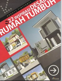 22 Inspirasi desain Rumah Tumbuh