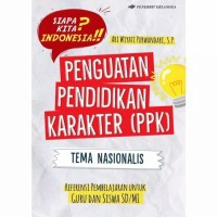 Image of PENGUATAN PENDIDIKAN KARAKTER (PPK): Referensi pembelajaran untuk guru dan siswa SD/Mi