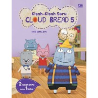 Kisah-kisah seru cloud bread 5