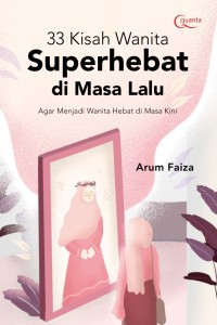 33 Kisah Wanita Superhebat Di Masa Lalu