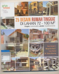 25 Desain Rumah Tingkat di lahan 72-100 M2