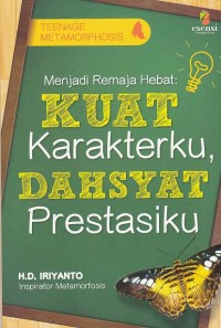 Image of Menjadi Remaja Hebat : Kuat Karakterku, Dahsyat Prestasiku