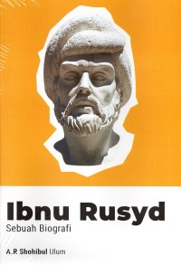 Ibnu Rusyd Sebuah Biografi