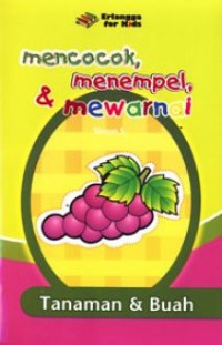 Mencocok, menempel dan mewarnai :Tanaman & Buah