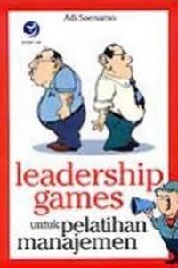 Leadership Games untuk Pelatihan Manajemen