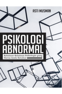 Psikologi Abnormal: kelainan-kelainan psikologis yang harus anda ketahui