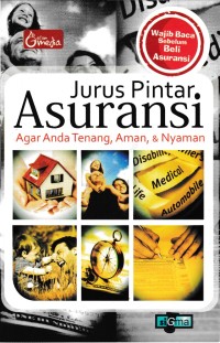 Jurus Pintar Asuransi-Agar Anda Tenang, Aman, dan Nyaman