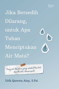 Image of jika bersedih dilarang, untuk apa tuhan menciptakan air mata?