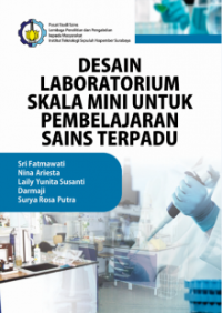 DESAIN LABORATORIUM SKALA MINI UNTUK PEMBELAJARAN SAINS TERPADU