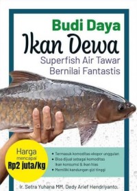 Budi Daya Ikan Dewa : Superfish Air Tawar Bernilai Fantastis