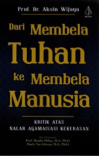 DARI MEMBELA TUHAN KE MEMBELA MANUSIA