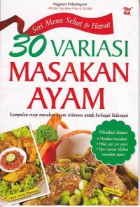 Seri Menu Sehat dan Hemat 30 Variasi Masakan Ayam