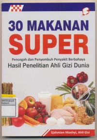 30 Makanan Super Pencegah dan Penyembuh Penyakit Berbahaya, hasil Penelitian Ahli Gizi Dunia