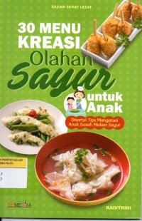 30 Menu Kreasi Olahan Sayur untuk  anak