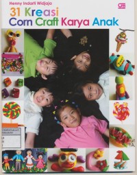 31 Kreasi Corn Craft karya Anak