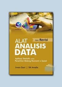Image of Alat analisis data : aplikasi statistik untuk peneitian bidang ekonomi dan sosial