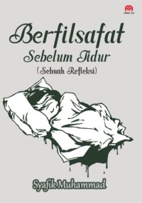 Image of BERFILSAFAT SEBELUM TIDUR: Sebuah refleksi