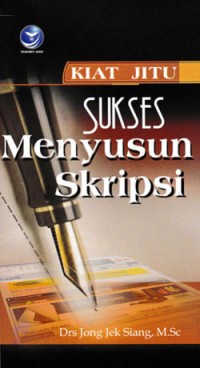 Kiat Jitu Sukses Menyusun Skripsi