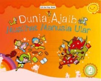 Dunia Ajaib: muslihat manusia ular