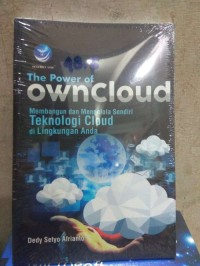 Image of The Power Of Owncloud Membangun Dan Mengelola Sendiri Teknologi Cloud Di Lingkungan Anda