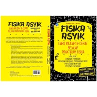 Fisika Asyik Cara Mudah & Cepat Belajar Praktikum