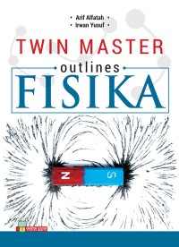 Image of Twin master outlines fisika = teori dan permasalahan dalam fisika