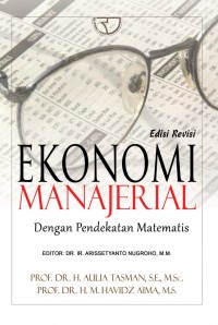 EKONOMI MANAJERIAL : Dengan pendekatan matematis