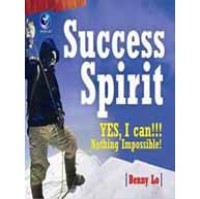 SUCCESS SPIRIT : YES, I Can !!! Nothing Imposible!