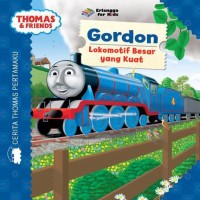 Thomas & Friends: Gordon Lokomotif Besar yang Kuat