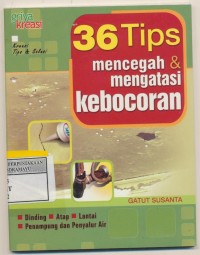 36 Tips Mencegah & Mengatasi Kebocoran