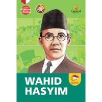 Seri Biografis Pahlawan: Wahid Hasyim