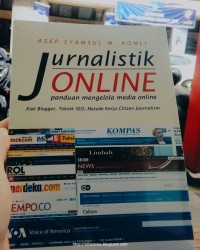 Jurnalistik Online : panduan mengelola media online