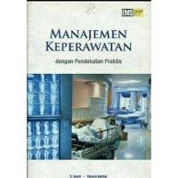 Manajemen Keperawatan Dengan Pendekatan Praktis