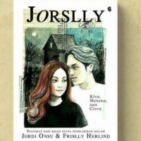 Jorslly : kita, mereka dan cinta