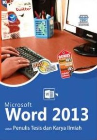 Image of Microsoft word 2013 untuk penulis tesis dan karya ilmiah