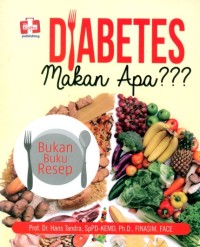 Image of Diabetes Makan Apa?: bukan buku resep