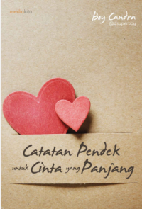 Image of Catatan Pendek untuk Cinta yang Panjang