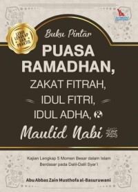 Buku Pintar Puasa Ramadhan, Zakat Fitrah, Idul Fitri, Idul Adha, dan Maulid Nabi SAW