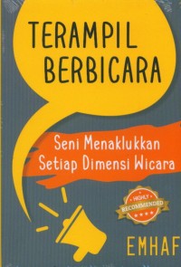 Terampil Berbicara: seni menaklukan setiap dimensi wicara